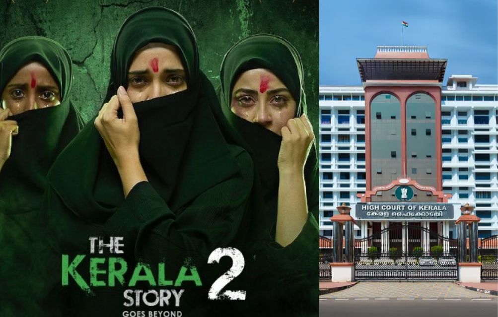 'தி கேரளா ஸ்டோரி 2' படத்திற்கு தடை: கேரள உயர் நீதிமன்றம் அதிரடி உத்தரவு